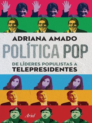 cover image of Política pop de líderes populistas a telepresidentes